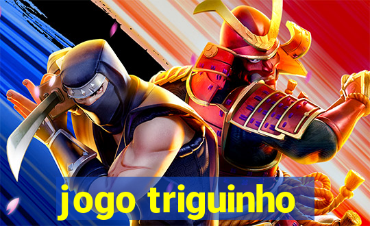 jogo triguinho